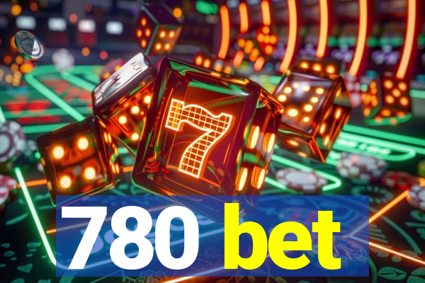 780 bet